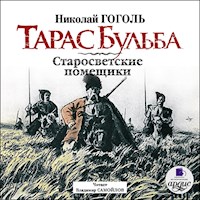 Тарас Бульба. Старосветские помещики - Николай Гоголь - Hörbuch