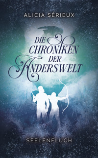 Seelenfluch - Alicia Sérieux - E-Book