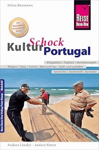 Reise Know-How KulturSchock Portugal - Silvia Baumann - E-Book
