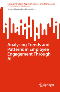 Analysing Trends and Patterns in Employee Engagement Through AI - Soumi Majumder - E-Book