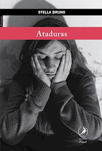 Ataduras - Stella Bruno - E-Book