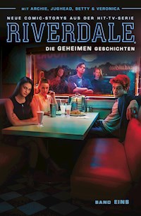 Riverdale, Band 1 - Die geheimen Geschichten - Roberto Aguirre-Sacasa - E-Book