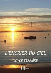 L'encrier du ciel - Joyce Serrière - E-Book