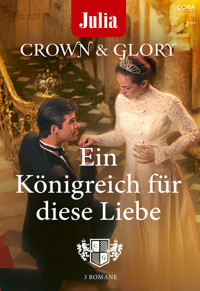 Julia präsentiert Crown & Glory Band 3 - Maureen Child - E-Book
