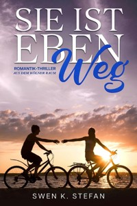 Sie ist eben weg - Swen K. Stefan - E-Book