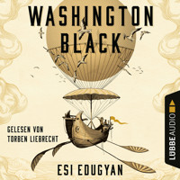 Washington Black (Ungekürzt) - Esi Edugyan - Hörbuch