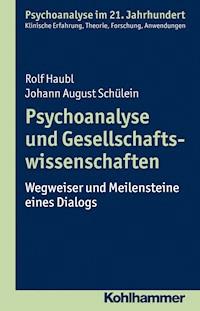 Psychoanalyse und Gesellschaftswissenschaften - Johann August Schülein - E-Book