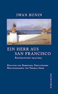 Ein Herr aus San Francisco - Iwan Bunin - E-Book
