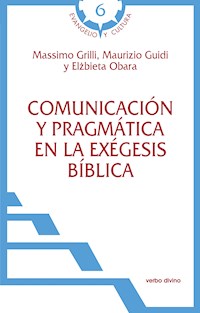 Comunicación y pragmática en la exégesis bíblica - Massimo Grilli - E-Book