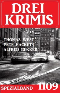 Drei Krimis Spezialband 1109 - Thomas West - E-Book