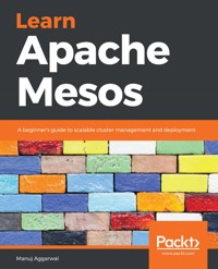 Learn Apache Mesos - Manuj Aggarwal - E-Book