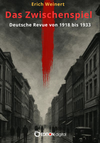 Das Zwischenspiel - Erich Weinert - E-Book