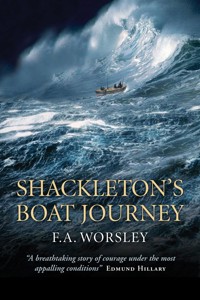 Shackleton's Boat Journey - Frank A. Worsley - E-Book