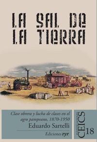 La sal de la tierra Tomo 2 - Eduardo Sartelli - E-Book