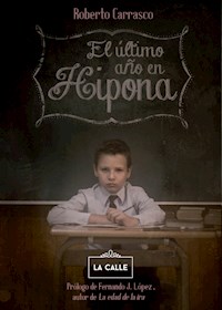 El último año en Hipona - Roberto Carrasco Calvente - E-Book