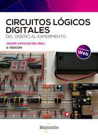 Circuitos lógicos digitales 3ed - Javier Vázquez del Real - E-Book