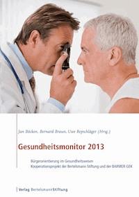 Gesundheitsmonitor 2013 -  - E-Book
