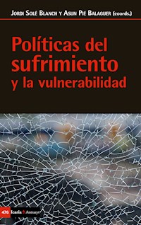 Políticas del sufrimiento y la vulnerabilidad - Asun Pié Balaguer - E-Book