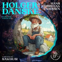 Holger Danske (Story Time, Episode 104) - Hans Christian Andersen - Hörbuch