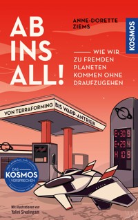 Ab ins All! - Anne-Dorette Ziems - E-Book