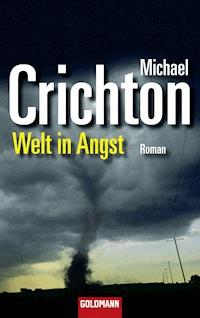Welt in Angst - Michael Crichton - E-Book