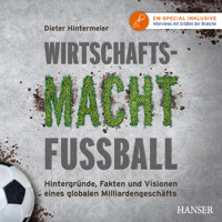 Wirtschaftsmacht Fußball - Dieter Hintermeier - E-Book + Hörbuch
