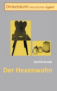 Dinkelsbühl Geschichte light - Gerfrid Arnold - E-Book