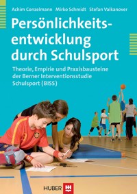 Persönlichkeitsentwicklung durch Schulsport - Achim Conzelmann - E-Book