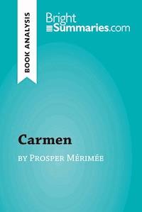 Carmen by Prosper Mérimée (Book Analysis) - Bright Summaries - E-Book