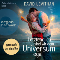 Letztendlich sind wir dem Universum egal - David Levithan - E-Book + Hörbuch