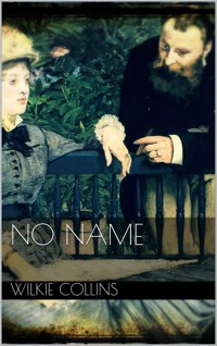No Name - Wilkie Collins - E-Book
