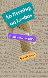 An Evening on Lesbos - Walter Walter - E-Book