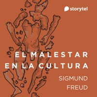 El malestar en la cultura - Sigmund Freud - Hörbuch