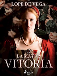 La mayor vitoria - Lope de Vega - E-Book