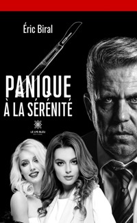 Panique à la Sérénité - Eric Biral - E-Book