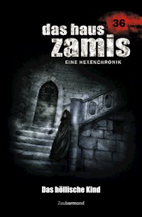 Das Haus Zamis 36 - Das höllische Kind - Rüdiger Silber - E-Book