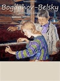 Bogdanov-Belsky: Selected Paintings - Boriana Dimitrova - E-Book