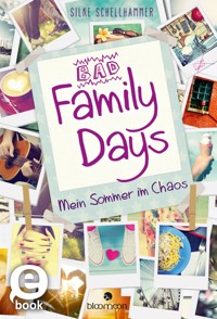 Bad Family Days - Silke Schellhammer - E-Book