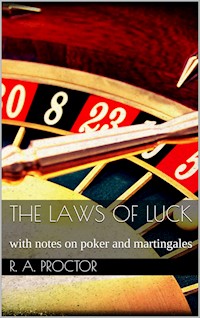 The laws of luck - Richard A. Proctor - E-Book