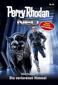 Perry Rhodan Neo 61: Die verlorenen Himmel - Oliver Plaschka - E-Book
