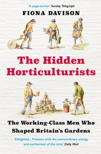 The Hidden Horticulturists - Fiona Davison - E-Book