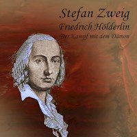 Friedrich Hölderlin - Zweig Stefan - Hörbuch