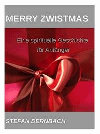 Merry Zwistmas - Stefan Dernbach - E-Book