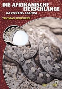 Die Afrikanische Eierschlange - Thomas Scheurer - E-Book