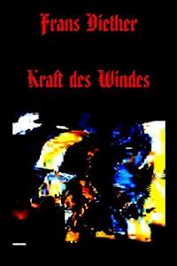 Kraft des Windes - Frans Diether - E-Book