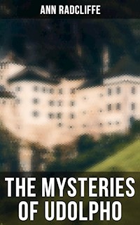 THE MYSTERIES OF UDOLPHO - Ann Radcliffe - E-Book