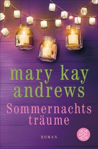 Sommernachtsträume - Mary Kay Andrews - E-Book
