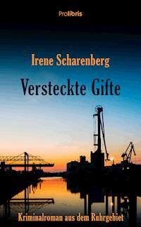 Versteckte Gifte - Irene Scharenberg - E-Book