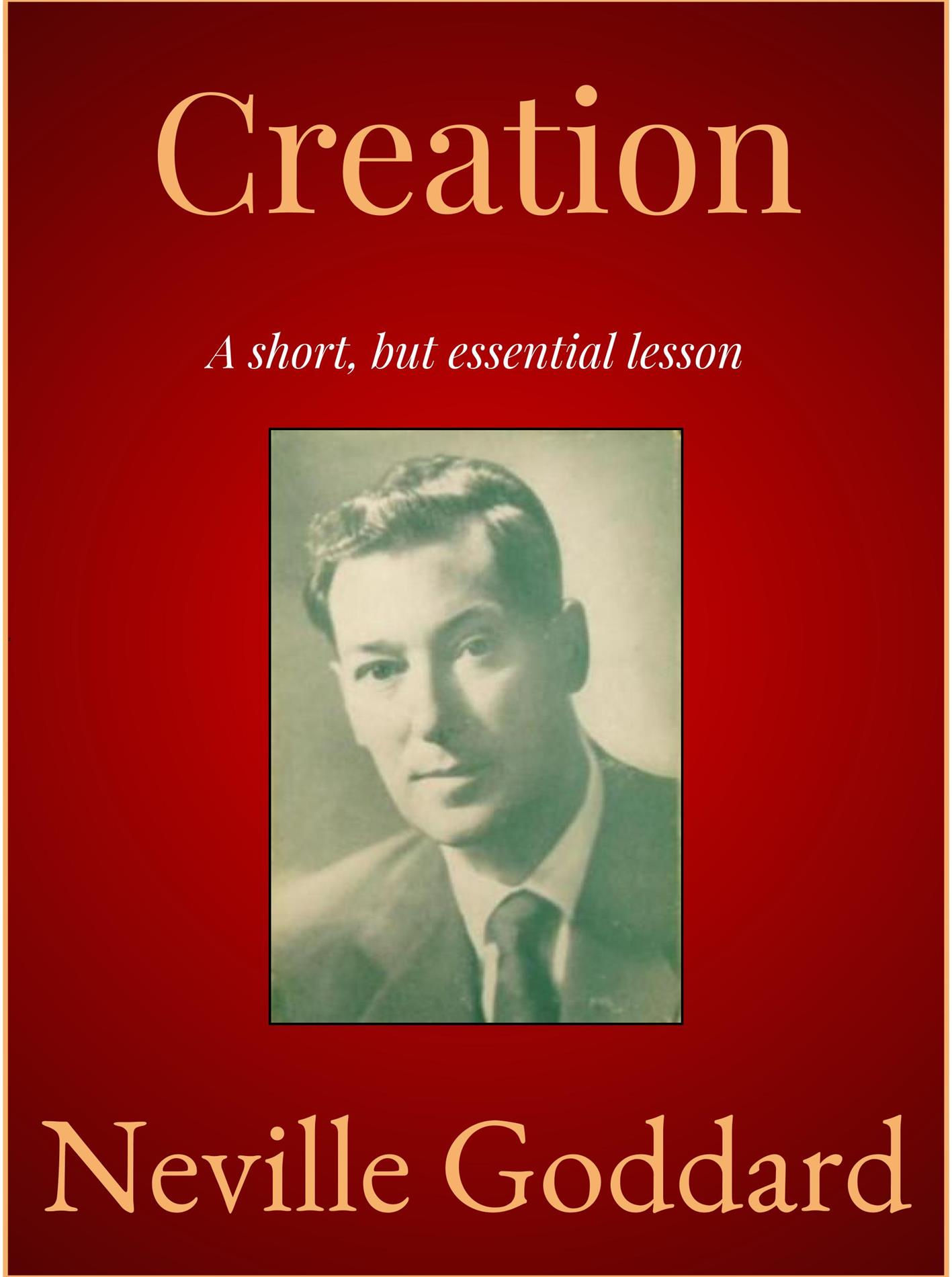 Creation - Neville Goddard - E-Book