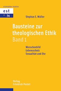 Bausteine zur theologischen Ethik - Stephan E. Müller - E-Book